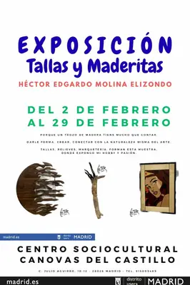 Cartel de Tallas y Maderitas de Héctor Edgardo Molina Elizondo en Cánovas del Castillo